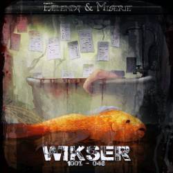 Wikser 100%-046 : Eëlendj & Miserie